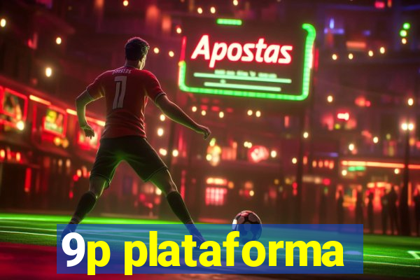 9p plataforma